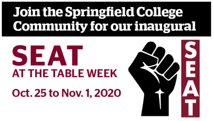 The Springfield College Office of Multicultural Affairs and the Collaborative Council hosted its (S)ocial justice (E)quity (A)ccountability (T)ransformation at the Table Week Opening Event on Sunday, Oct. 25, 2020.