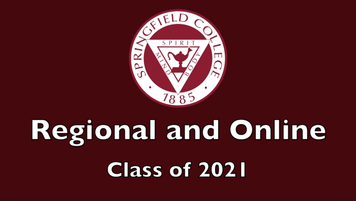 The Springfield College Regional and Online Class of 2021 celebrated their special moment as part of a Virtual Celebration on Thursday, Oct. 14, 2021. 