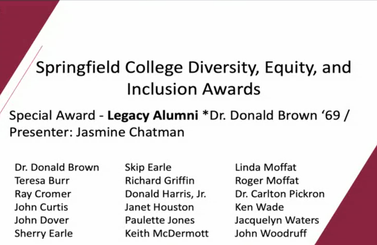 Special Award - Legacy Alumni *Dr. Donald Brown ‘69 / Presenter: Jasmine Chatman