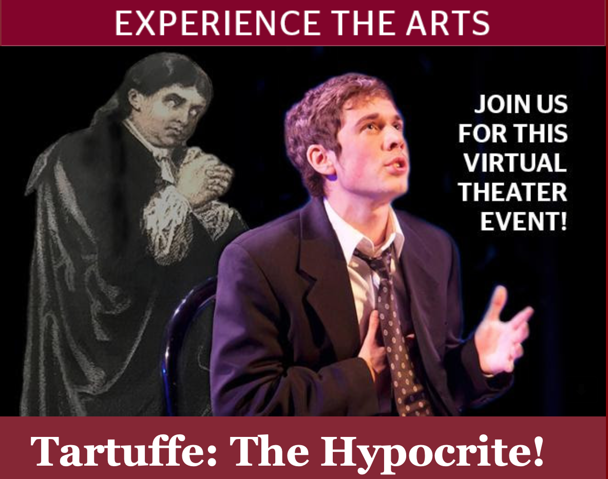 The Springfield College William Simpson Fine Arts Series is proud to host the virtual theater event, "Tartuffe: The Hypocrite!" 