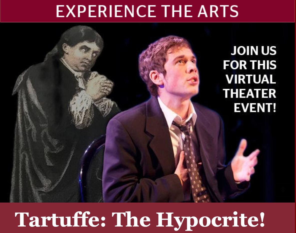 The Springfield College William Simpson Fine Arts Series is proud to host the virtual theater event, "Tartuffe: The Hypocrite!"
