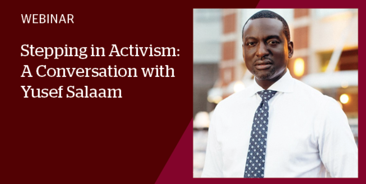 Springfield College is proud announce that entrepreneur, author, trainer, and leader Yusef Salaam will be part of a webinar on Thursday, April 22, 2021 from 7-8 p.m. titled, "Stepping in Activism: A Conversation with Yusef Salaam."