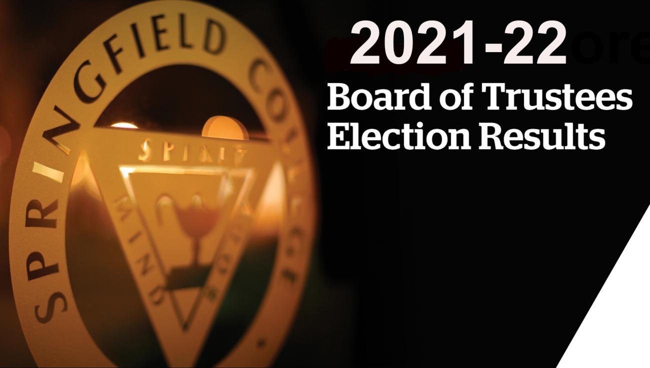 The Springfield College Board of Trustees recently announced the outcome of its 2021-22 board election results during its annual spring meeting.