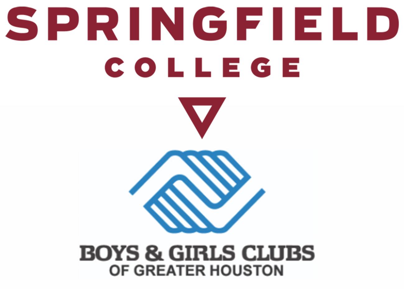 Springfield College Greater Houston has partnered with the Boys and Girls Clubs of Greater Houston in providing employee grants to full and part-time employees of the Boys and Girls Clubs of Greater Houston, who are enrolled in either undergraduate, graduate, doctoral, or certificate of advanced graduate study programs at Springfield College. 