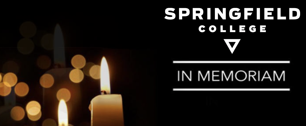 Springfield College Submitted Obituaries Springfield College